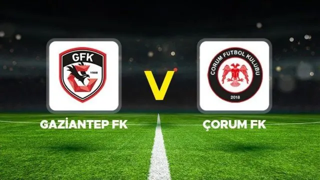 Gaziantep Fk İle Çorum Fk’nın Mücadele Kadroları Açıklandı